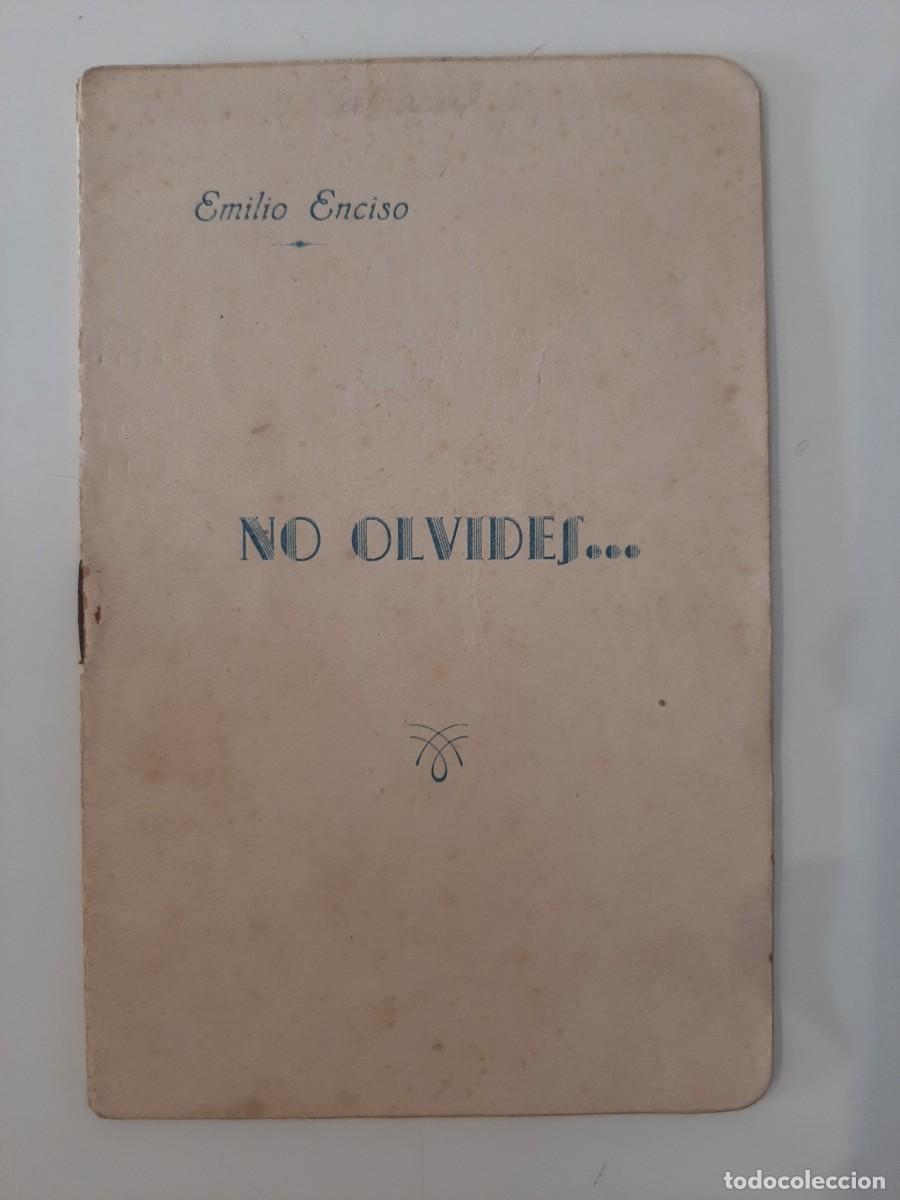 Libros de segunda mano: NO OLVIDES. EMILIO ENCISO. 1943 - Foto 1