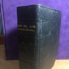 Libros de segunda mano: MANÁ DEL ALMA DEVOCIONARIO MISAL 1946 P. JUAN BALLESTER