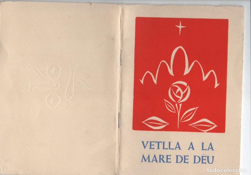 Libros de segunda mano: VETLLA A LA MARE DE DEU. CONFRARIA DE LA MARE DE D&Eacute;U DE MONTSERRAT. CAPUTXINS D'IGUALADA 1963