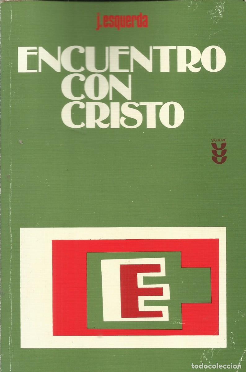 Libros de segunda mano: Encuentro con Cristo / J. Esquerda - Foto 1