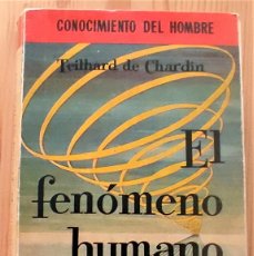 Libros de segunda mano: EL FENÓMENO HUMANO - TEIHARD DE CHARDIN - REVISTA DE OCCIDENTE 1958 - 1ª EDICIÓN