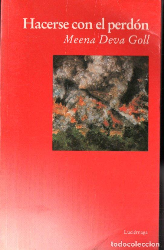 Libros de segunda mano: MEENA DEVA GOLL : HACERSE CON EL PERD&Oacute;N (LUCI&Eacute;RNAGA, 1996) - Foto 1