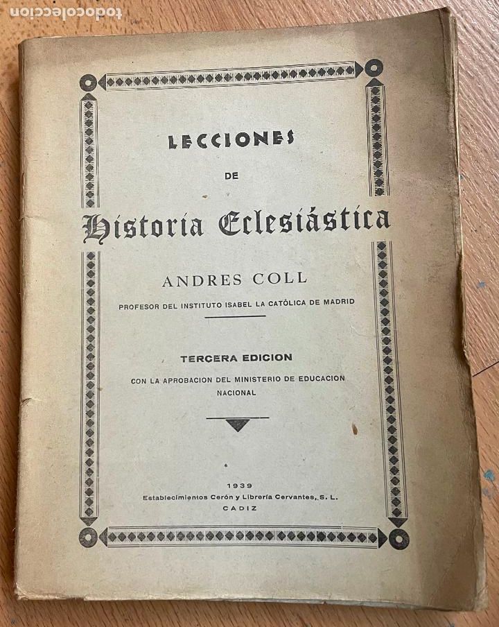 Libros de segunda mano: LECCIONES DE HISTORIA ECLESIASTICA, Andres Coll - Foto 1