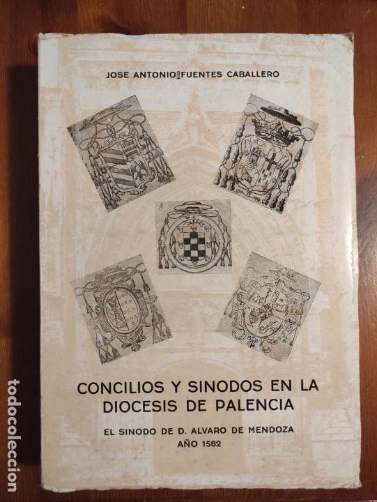 Livres d'occasion: Concilios y sinodos en la diocesis de palencia - Jose Antonio Fuentes Caballero - 1980