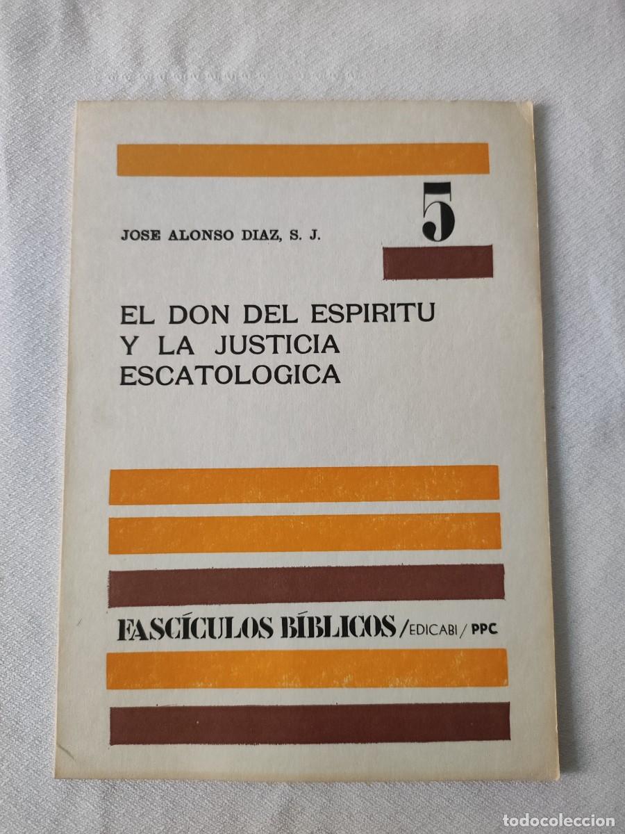 Gebrauchte B&uuml;cher: El don del esp&iacute;ritu y la justicia escatol&oacute;gica. Fasc&iacute;culos B&iacute;blicos 5