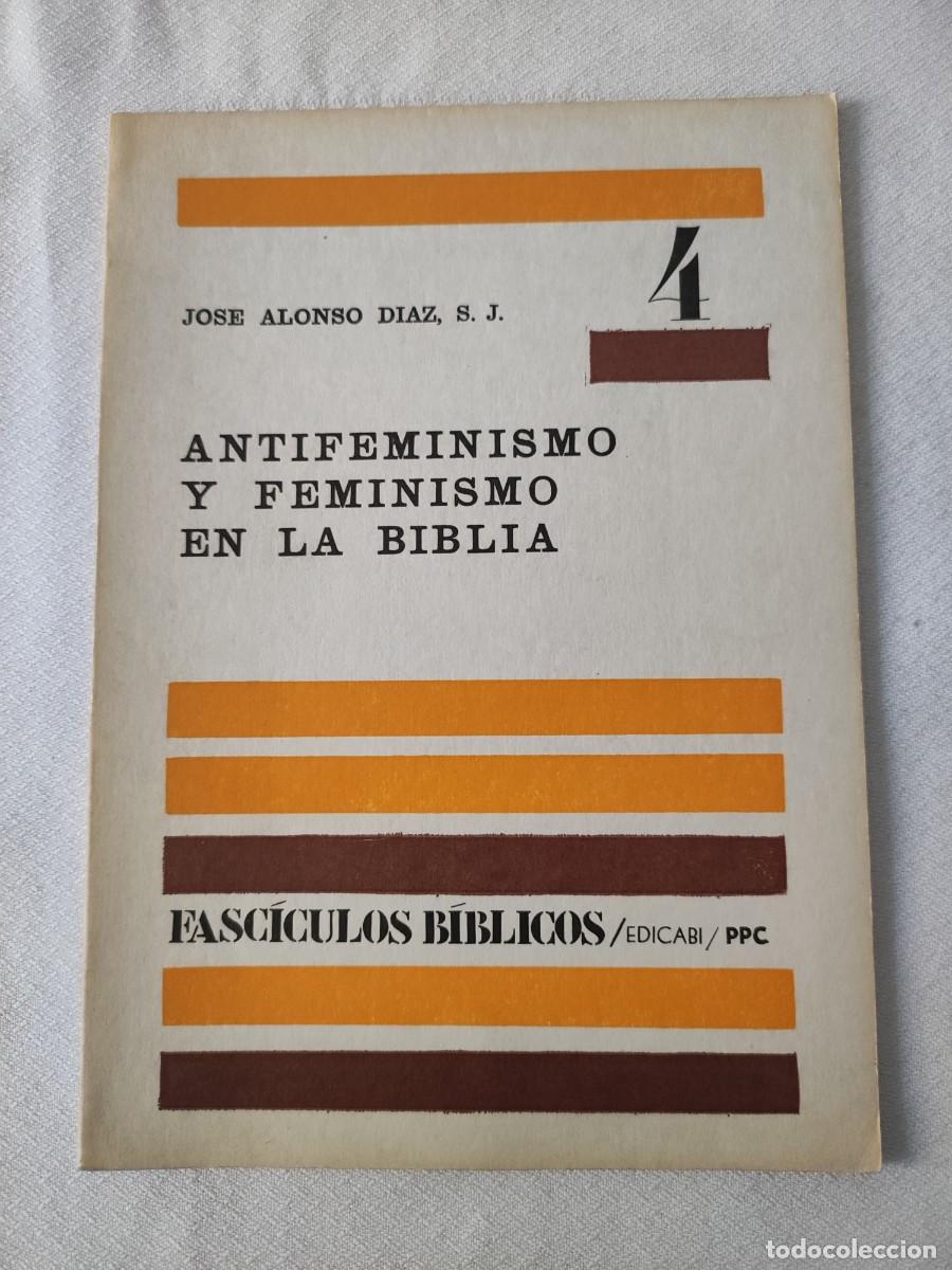 Gebrauchte B&uuml;cher: Antifeminismo y Feminismo en la Biblia. Fasc&iacute;culos B&iacute;blicos 4
