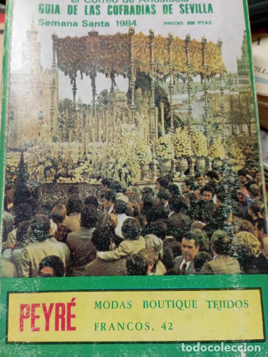 Libros de segunda mano: GU&Iacute;A DE LAS COFRAD&Iacute;AS DE SEVILLA. Semana Santa 1984
