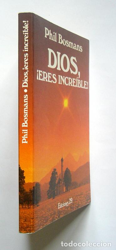 Libros de segunda mano: DIOS, &iexcl; ERES INCREIBLE ! - PHIL BOSMANS - Foto 2