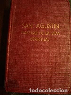 Libros de segunda mano: San Agust&iacute;n maestro de la vida espiritual P F&eacute;lix Mayr O S A vol II