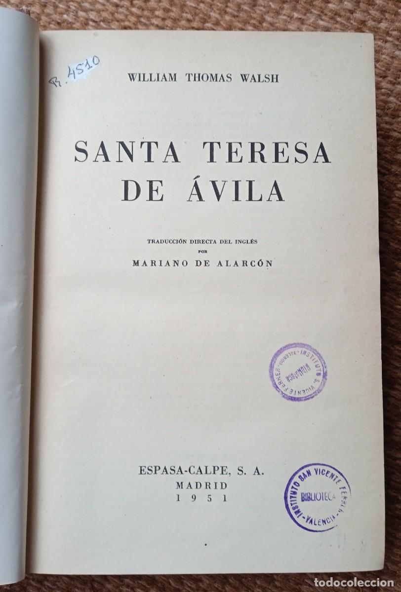 Libros de segunda mano: SANTA TERESA DE AVILA- WILLIAM THOMAS WALSH - Foto 1