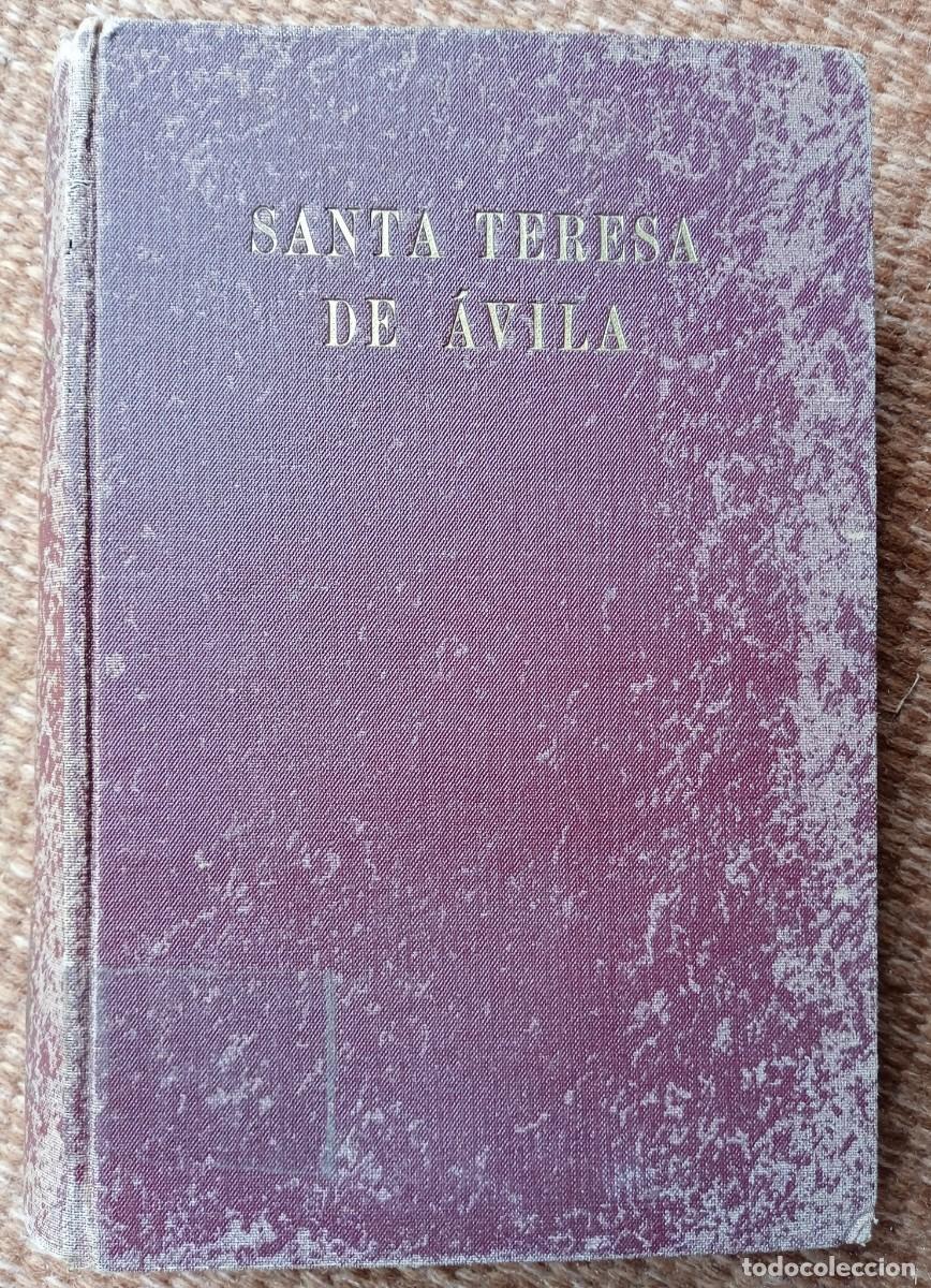 Libros de segunda mano: SANTA TERESA DE AVILA- WILLIAM THOMAS WALSH - Foto 2