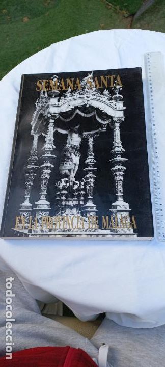Libros de segunda mano: SEMANA SANTA EN LA PROVINCIA DE MALAGA. 1994. 34,5 x 25 cm. ver fotos