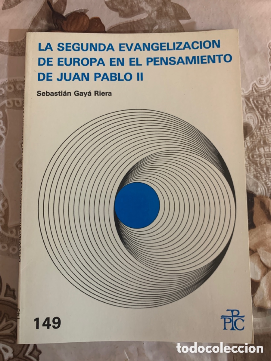 Livros em segunda m&atilde;o: La segunda evangelizaci&oacute;n de Europa en el pensamiento de Juan Pablo II. Sebasti&aacute;n Gay&aacute;.