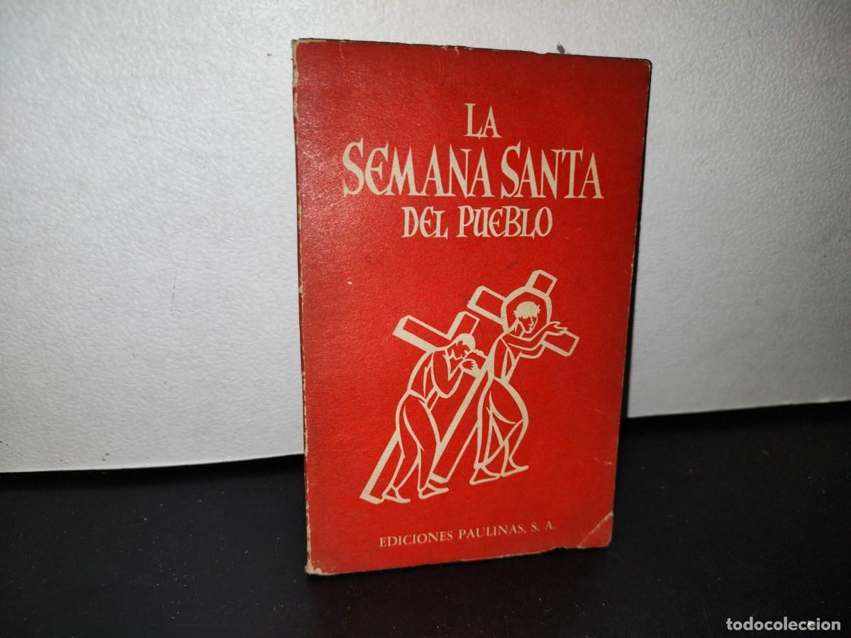 Gebrauchte B&uuml;cher: 47- LA SEMANA SANTA DEL PUEBLO - 1971