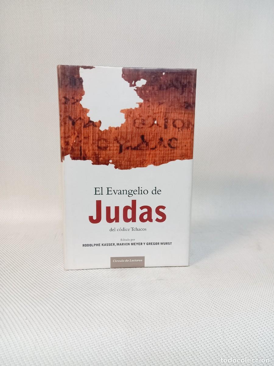 Libros de segunda mano: EL EVANGELIO DE JUDAS DEL CODICE TEHACOS. CIRCULO DE LECTORES. 2006 - Foto 1