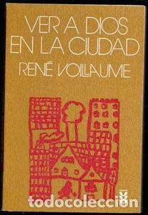 Libros de segunda mano: Ver a Dios en la ciudad, Ren&eacute; Voillaume - Foto 1