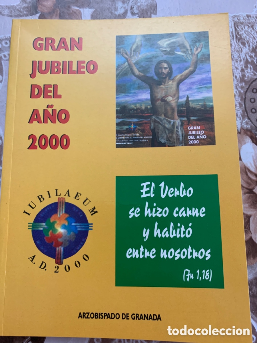 Libri di seconda mano: El Verbo se hizo carne y habit&oacute; entre nosotros (Jn. 1,18). Gran Jubileo del a&ntilde;o 2000.
