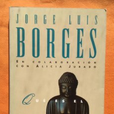 Libros de segunda mano: QUÉ ES EL BUDISMO -JORGE LUIS BORGES-