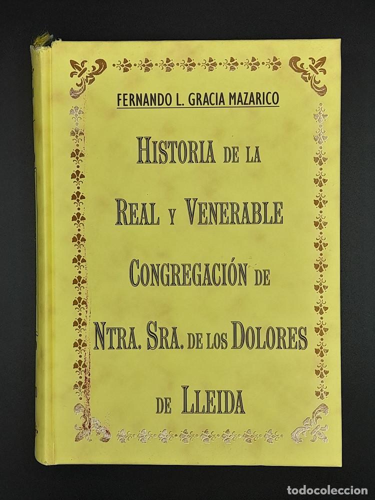 Second hand books: Historia de la Real y Venerable congregaci&oacute;n de Ntra. Sra. de los Dolores de Lleida