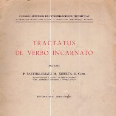 Libros de segunda mano: TRATACTUS DE VERBO INCARNATO. (VOLUMEN I). P. BARTHOLOMAEO M. XIBERTA. MATRITI 1954. Lote 380580144