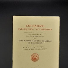 Libros de segunda mano: SAN DÁMASO – PAPA ESPAÑOL Y LOS MÁRTIRES. Lote 380627049
