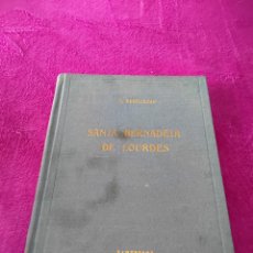 Libros de segunda mano: LIBRO SANTA BERNARDETA DE LOURDES (TARTESSOS) 1946. Lote 380825079