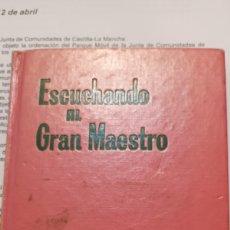 Libros de segunda mano: AÑO 1972 ESCUCHANDO AL GRAN MAESTRO. Lote 381415424
