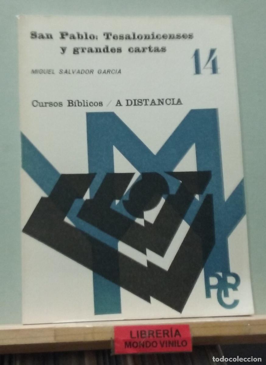 Libros de segunda mano: San Pablo: Tesalonicenses y grandes cartas. Cursos biblicos 14. Miguel Salvador Garcia