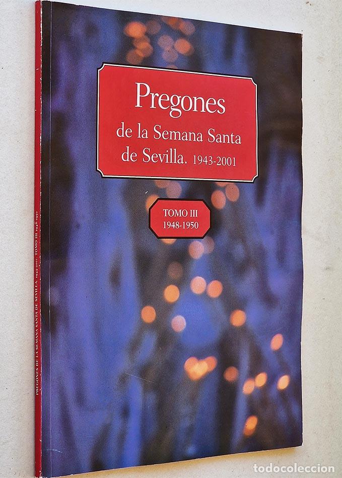 Second hand books: PREGONES DE SEMANA SANTA DE SEVILLA 1943 - 2001. TOMO III 1948 - 1950 - VV.AA.