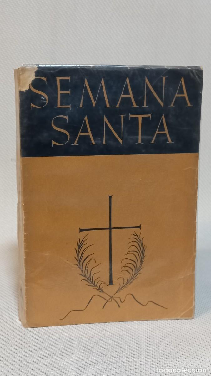 Libros de segunda mano: SEMANA SANTA SEGUN EL NUEVO ORDO HEBDOMADAE SACTAE INSTAURATUS. MONJES DE MONTSERRAT. 1957