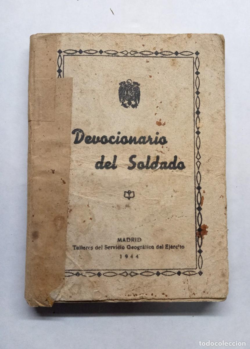 Libros de segunda mano: Devocionario del soldado. Servicio Geogr&aacute;fico del Ejercito. A&ntilde;o 1944 - Foto 1