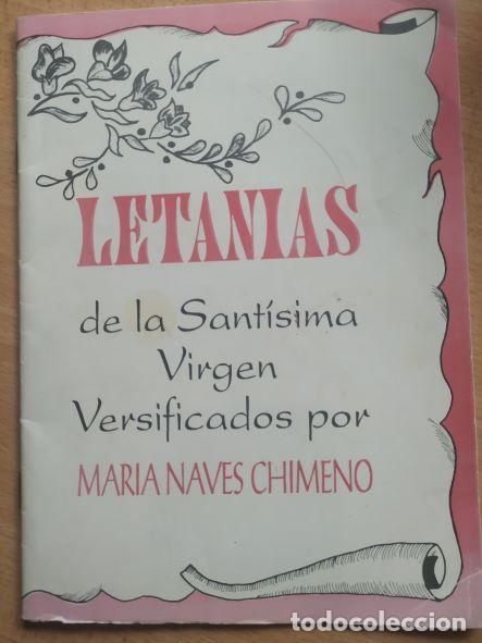 Libros de segunda mano: LETANIAS DE LA SANTISIMA VIRGEN - VERSIFICADOS POR MARIA NAVES CHIMENO