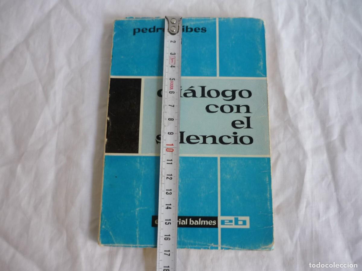 Libros de segunda mano: Di&aacute;logo con el silencio 1969 Pedro Ribes - Foto 4