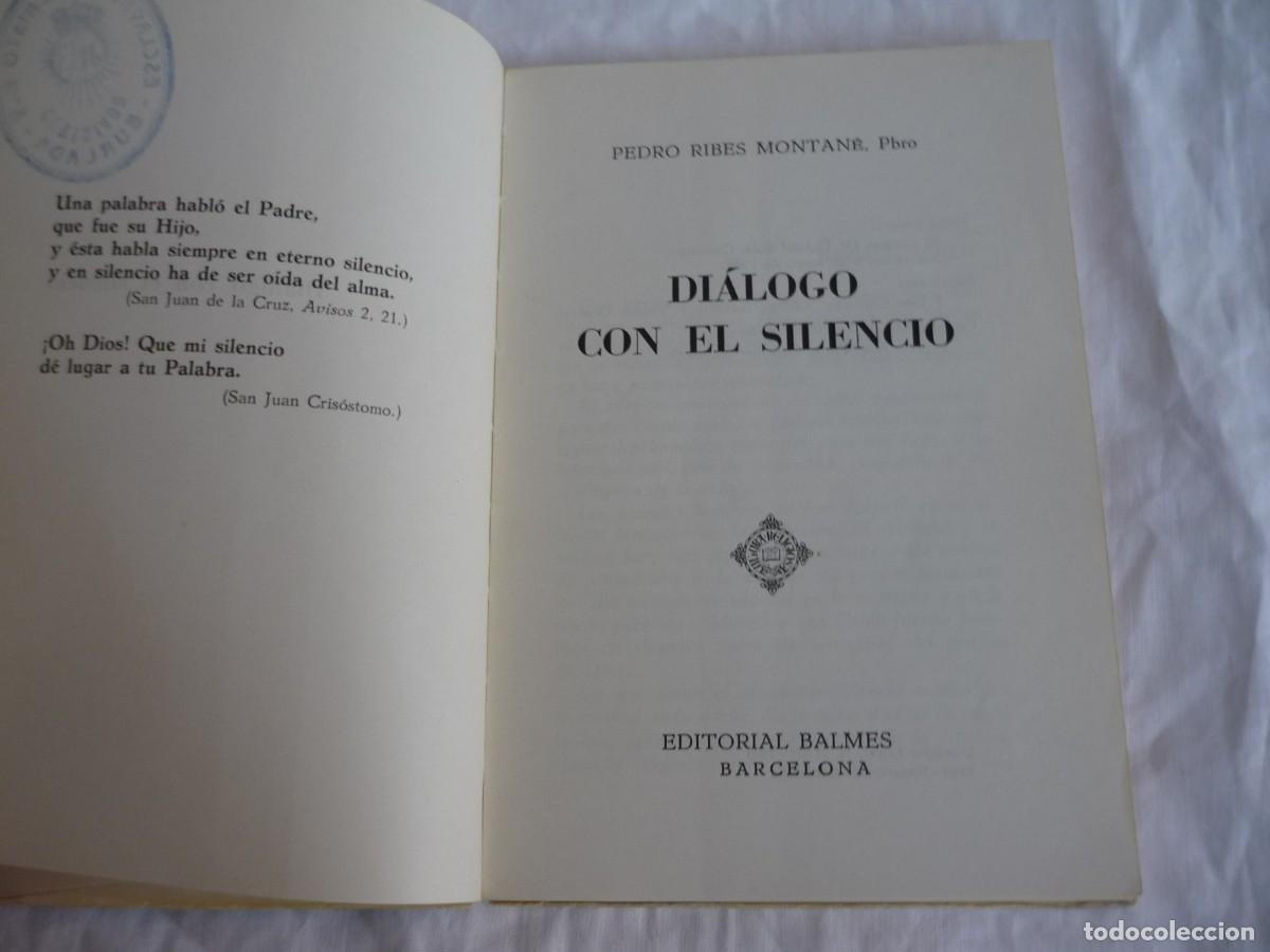 Libros de segunda mano: Di&aacute;logo con el silencio 1969 Pedro Ribes - Foto 6