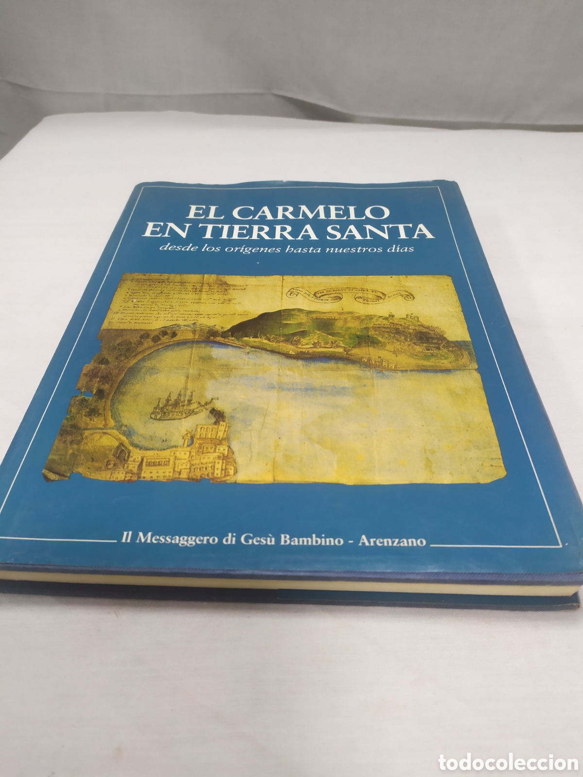 Libros de segunda mano: El Carmelo en Tierra Santa. Il messagero di Ges&uacute; Bambino - Arenzano. 1994