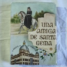 Libros de segunda mano: UNA AMIGA DE SANTA GEMA, MARÍA JOSEFA DEL SAGRADO CORAZÓN DE JESÚS 1850-1921, 1953. Lote 383557884