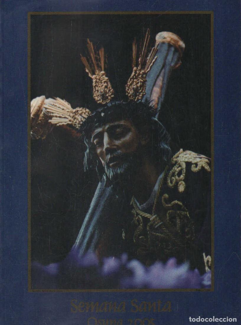 Libros de segunda mano: SEMANA SANTA OSUNA 2005. A-SESANTA-2839
