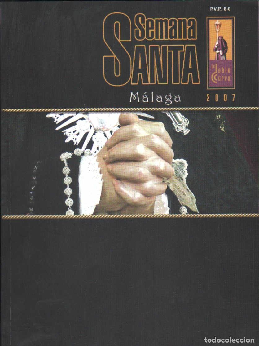 Libros de segunda mano: SEMANA SANTA MALAGA 2007. A-SESANTA-2843