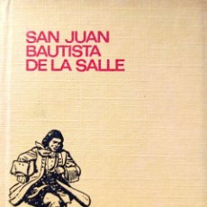 Libros de segunda mano: SAN JUAN BAUTISTA DE LA SALLA. Lote 386121159