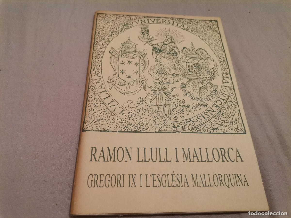 Libros de segunda mano: RAM&Oacute;N LLULL I MALLORCA GREGORI IX I L'ESGLESIA MALLORQUINA 1987