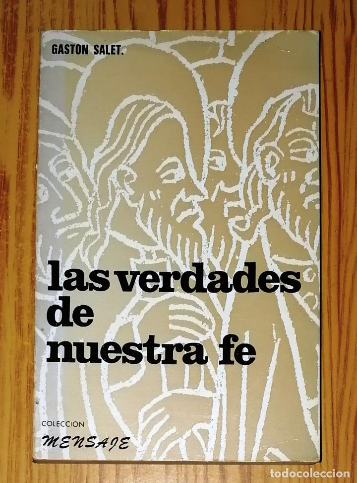 Libros de segunda mano: SALET, Gast&oacute;n. Las verdades de nuestra fe : (Breve reflexiones sobre el credo) (Mensaje ; 43).- 1968