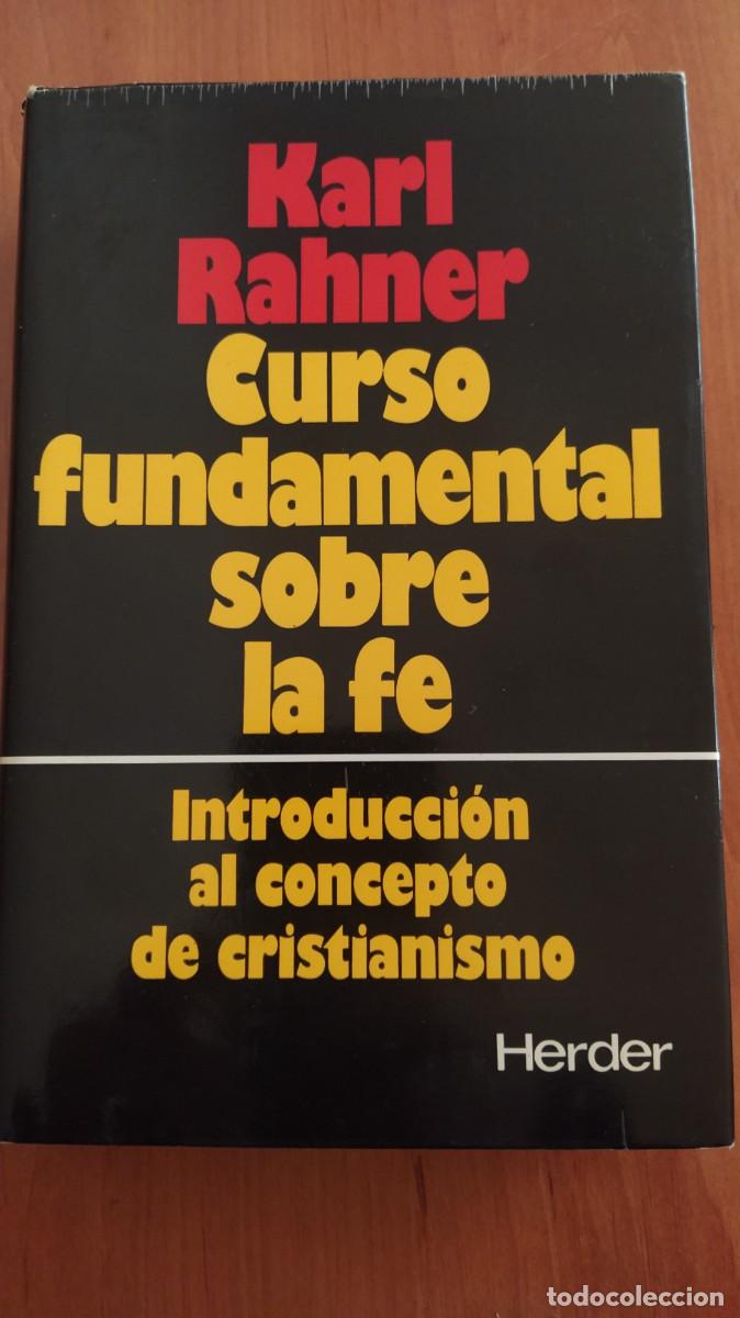 Libros de segunda mano: Curso fundamental sobre la fe. 1979 Karl Rahner - Foto 1
