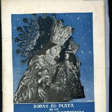 Libros de segunda mano: BODAS DE PLATA DE LA CORONACION PONTIFICIA DE Nª Sª DE LOS DESAMPARADOS. Lote 386815699