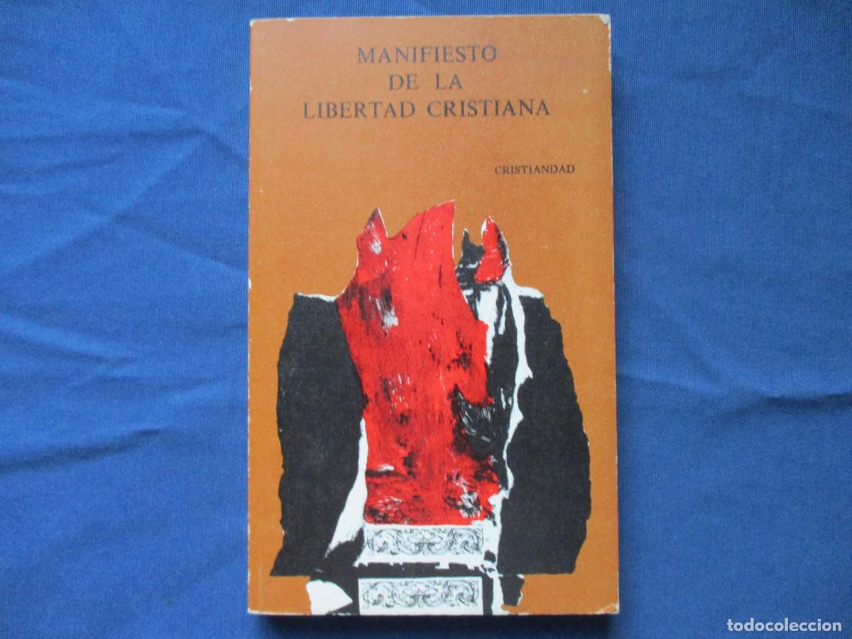 Libri di seconda mano: MANIFIESTO DE LA LIBERTAD CRISTIANA 1976