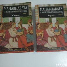 Libros de segunda mano: LIBROS MAHABHARATA. EL MAYOR POEMA ÉPICO DE LA INDIA. TOMO 1 Y TOMO 2. VYASA. VERSIÓN ESPIRITUAL. Lote 386997099