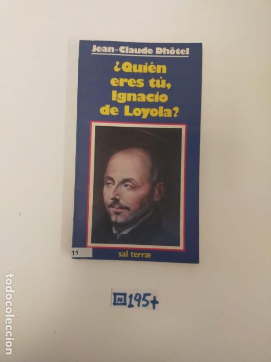 Libros de segunda mano: &iquest;Qui&eacute;n eres t&uacute; Ignacio de Loyola? - Foto 1