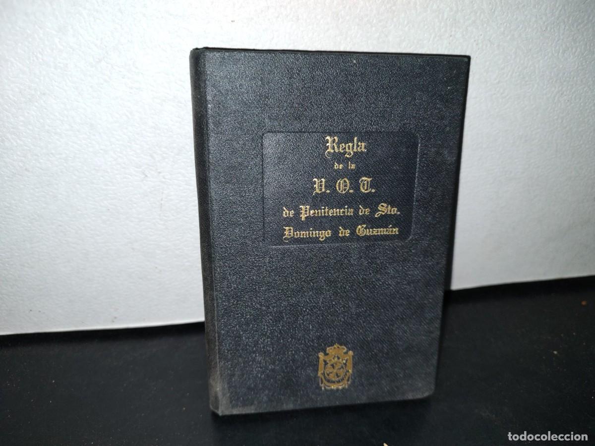 Gebrauchte B&uuml;cher: 60- REGLA DE LA VENERABLE ORDEN TERCERA DE PENITENCIA DE SANTO DOMINGO DE GUZM&Aacute;N. PAPA PIO XI 1943