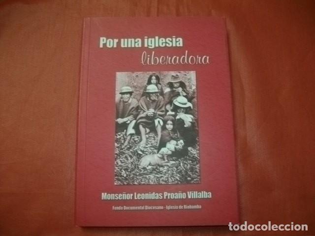 Second hand books: POR UNA IGLESIA LIBERADORA - MONSE&Ntilde;OR LE&Oacute;NIDAS PROA&Ntilde;O VILLALBA (IGLESIA DE RIOBAMBA - ECUADOR)