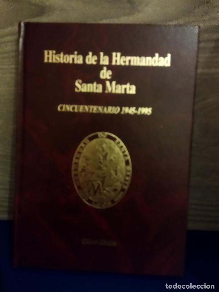 Libros de segunda mano: Historia de la hermandad de santa marta - Foto 1