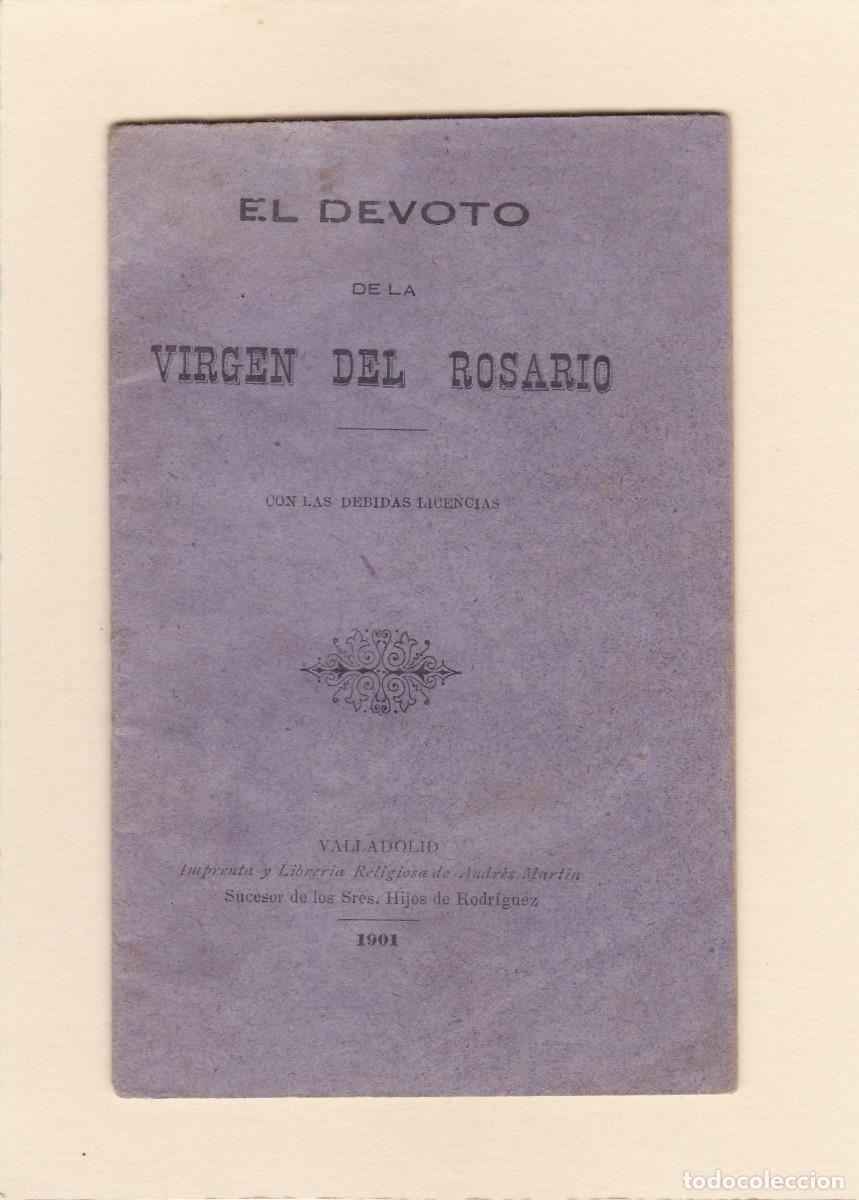 Libros de segunda mano: EL DEVOTO DE LA VIRGEN DEL ROSARIO. VALLADOLID (1901)